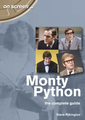 Monty Python: Python Python: The Complete Guide - Monty Python: The Complete Guide