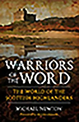 A szó harcosai: A skót felföldiek világa - Warriors of the Word: The World of the Scottish Highlanders