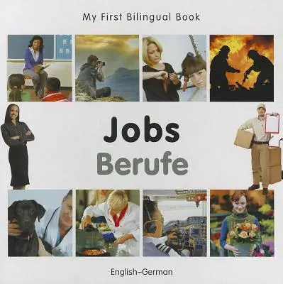 Az első kétnyelvű könyvem - Munkák (angol-német) - My First Bilingual Book-Jobs (English-German)