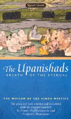 Az upanisadok: Az Örökkévaló lélegzete - The Upanishads: Breath from the Eternal