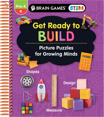 Brain Games Stem - Készülj fel az építkezésre: Képes rejtvények növekvő elméknek (Munkafüzet) - Brain Games Stem - Get Ready to Build: Picture Puzzles for Growing Minds (Workbook)