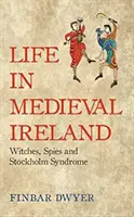 Élet a középkori Írországban - Life in Medieval Ireland