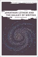 Jonathan Lethem a galaxie psaní - Jonathan Lethem and the Galaxy of Writing