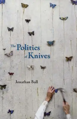 A kések politikája - The Politics of Knives