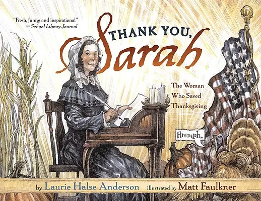 Köszönöm, Sarah: A nő, aki megmentette a hálaadást - Thank You, Sarah: The Woman Who Saved Thanksgiving