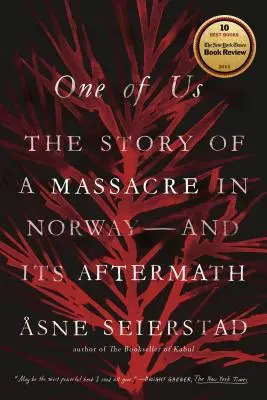 Közülünk való: Egy norvégiai mészárlás története -- és az utóhatásai - One of Us: The Story of a Massacre in Norway -- And Its Aftermath