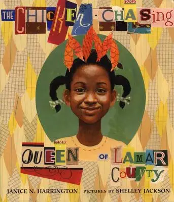 Lamar megye csirkekergető királynője - The Chicken-Chasing Queen of Lamar County