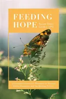 A remény táplálása: Egy keresztény tanácsadó gondolatai a terápiáról, az evészavarokról és a gyógyulási folyamatról - Feeding Hope: A Christian Counselor's Thoughts on Therapy, Eating Disorders, and the Healing Process