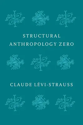 Strukturális antropológia zéró - Structural Anthropology Zero