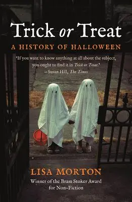 Trick or Treat: A Halloween története - Trick or Treat: A History of Halloween