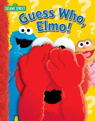 Sesame Street: Találd ki, Elmo! - Sesame Street: Guess Who, Elmo!