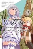 RE: Zero -Starting Life in Another World-, 1. fejezet: Egy nap a fővárosban, 2. kötet (Manga) - RE: Zero -Starting Life in Another World-, Chapter 1: A Day in the Capital, Vol. 2 (Manga)