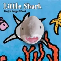 Kis cápa: Finger Puppet Book: Finger Puppet Book - Little Shark: Finger Puppet Book