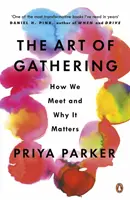 A gyülekezés művészete - Hogyan találkozunk és miért fontos ez? - Art of Gathering - How We Meet and Why It Matters