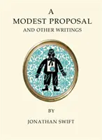 Egy szerény javaslat és más írások - A Modest Proposal and Other Writings