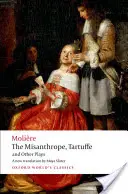 A mizantróp, Tartuffe és más darabok - The Misanthrope, Tartuffe, and Other Plays