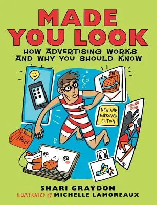 Made You Look: Hogyan működik a reklám és miért kell tudnod - Made You Look: How Advertising Works and Why You Should Know