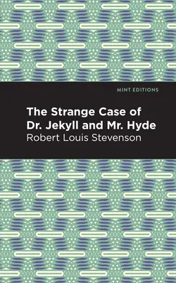 Dr. Jekyll és Mr. Hyde különös esete - The Strange Case of Dr. Jekyll and Mr. Hyde