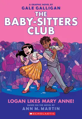 Logan szereti Mary Anne-t! (A bébiszitterklub grafikus regénye #8), 8 - Logan Likes Mary Anne! (the Baby-Sitters Club Graphic Novel #8), 8