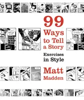 99 módja annak, hogy elmesélj egy történetet - Stílusgyakorlatok - 99 Ways to Tell a Story - Exercises in Style