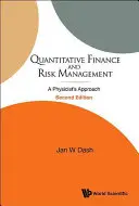 Kvantitatív pénzügyek és kockázatkezelés: Fizikus megközelítése (2. kiadás) - Quantitative Finance and Risk Management: A Physicist's Approach (2nd Edition)