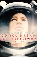 Álmodsz-e a Terra-kettőről? - Do You Dream of Terra-Two?