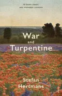 Háború és terpentin - War and Turpentine