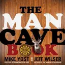 A férfibarlang-könyv - The Man Cave Book