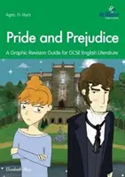 Pride and Predujice - A Graphic Revision Guide for GCSE English Literature (Büszkeség és prédikáció - grafikus javítási útmutató a GCSE angol irodalomhoz) - Pride and Predujice - A Graphic Revision Guide for GCSE English Literature