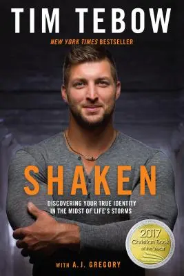 Shaken: Fedezd fel igazi identitásodat az élet viharai közepette. - Shaken: Discovering Your True Identity in the Midst of Life's Storms