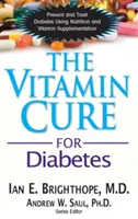 A cukorbetegség vitaminos gyógymódja - The Vitamin Cure for Diabetes