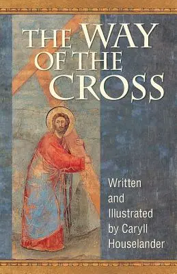 A keresztút - The Way of the Cross