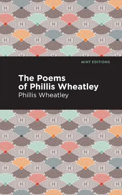 Phillis Wheatley versei - The Poems of Phillis Wheatley