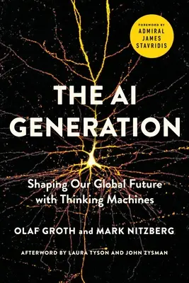 A mesterséges intelligencia generációja: Globális jövőnk alakítása gondolkodó gépekkel - The AI Generation: Shaping Our Global Future with Thinking Machines