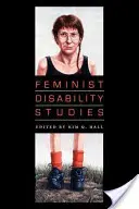 Feminista fogyatékossági tanulmányok - Feminist Disability Studies