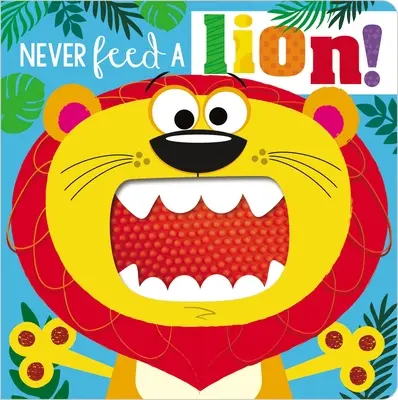 Sose etess oroszlánt! - Never Feed a Lion!