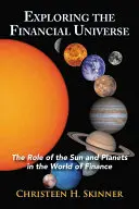 A pénzügyi világegyetem felfedezése: A Nap és a bolygók szerepe a pénzügyi világban - Exploring the Financial Universe: The Role of the Sun and Planets in the World of Finance