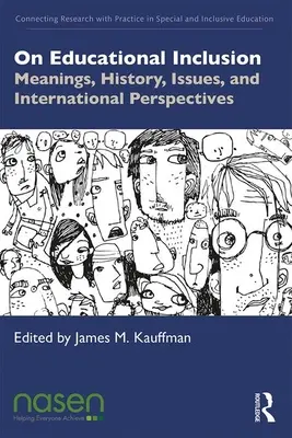 Az oktatási integrációról: Jelentések, történelem, problémák és nemzetközi perspektívák - On Educational Inclusion: Meanings, History, Issues and International Perspectives