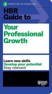 HBR útmutató a szakmai fejlődéshez - HBR Guide to Your Professional Growth