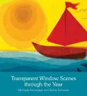 Átlátszó ablakjelenetek az év során - Transparent Window Scenes Through the Year