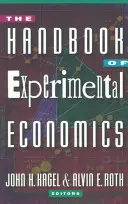 A kísérleti közgazdaságtan kézikönyve - The Handbook of Experimental Economics