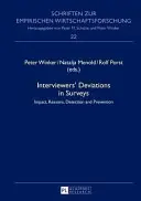 A kérdezőbiztosok eltérései a felmérésekben: Hatás, okok, felderítés és megelőzés - Interviewers' Deviations in Surveys: Impact, Reasons, Detection and Prevention