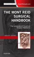 A Mont Reid sebészeti kézikönyv: Mobil orvoslás sorozat - The Mont Reid Surgical Handbook: Mobile Medicine Series