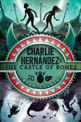 Charlie Hernndez és a csontok vára, 2. - Charlie Hernndez & the Castle of Bones, 2