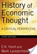 A gazdasági gondolkodás története: Kritikai perspektíva - History of Economic Thought: A Critical Perspective