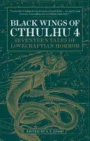 Cthulhu fekete szárnyai (negyedik kötet) - Black Wings of Cthulhu (Volume Four)