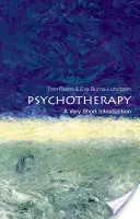 Psychotherapy: A Very Short Introduction: A Very Short Introduction: A Very Short Introduction - Psychotherapy: A Very Short Introduction: A Very Short Introduction