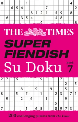 The Times Szuper ördögi Su Doku: 7. könyv - The Times Super Fiendish Su Doku: Book 7