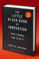 Az innováció kis fekete könyve: Hogyan működik, hogyan kell csinálni - The Little Black Book of Innovation: How It Works, How to Do It