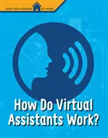 Hogyan működnek a virtuális asszisztensek? - How Do Virtual Assistants Work?